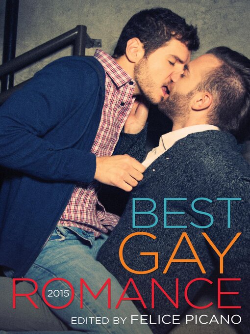 Title details for Best Gay Romance 2015 by Felice Picano - Available